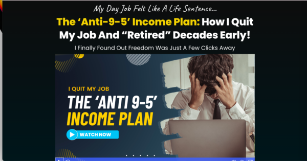 the opening video screen of Michael Cheney's Anti-9-5 Income Plan.